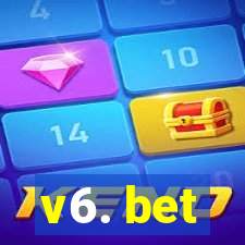 v6. bet